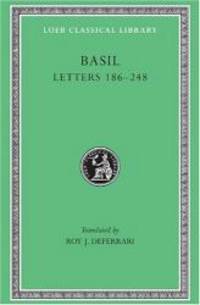 Basil: Letters 186-248, Volume III (Loeb Classical Library No. 243) by Basil - 2003-03-08