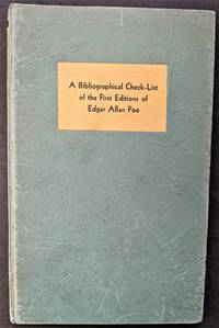 A Census of First Editions and Source Materials by Edgar Allan Poe in American Collections.  I :...