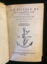 Le Pistole di Cicerone ad Attico, fatte volgari da M. Matteo Senarega