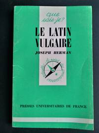 Le Latin Vulgaire by Joseph Herman - 1975