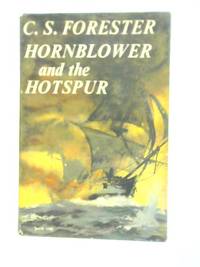 Hornblower and the &#039;Hotspur&#039; by C.S.Forester - 1962