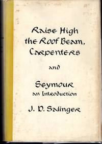 Raise High the Roof Beam, Carpenters and Seymour: An Introduction