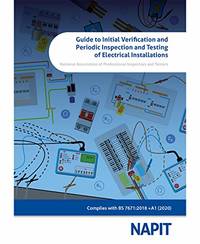 Guide to Initial Verification and Periodic Inspection and Testing of Electrical Installations