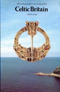 Celtic Britain (Britain Before the Conquest)