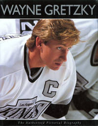 Wayne Gretzky: The Authorized Pictorial Biography. by Taylor, Jim; foreword by Wayne Gretzky - 1994.