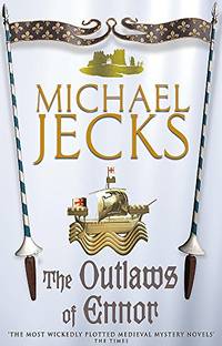 The Outlaws of Ennor (Knights Templar, #16)