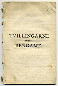 Tvillingarne ifrån Bergame; comedie uti en act af…
