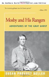 Mosby and His Rangers: Adventures of the Gray Ghost