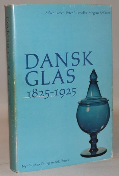 Dansk glas 1825-1925.