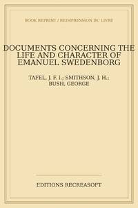 Documents concerning the life and character of Emanuel Swedenborg