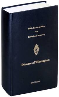 Guide to the Archives and Preliminary Inventory: Diocese of Wilmington