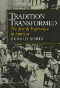 Tradition Transformed : The Jewish Experience in America