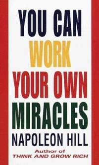 You Can Work Your Own Miracles