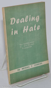 cover of Dealing in hate; the development of anti-German propaganda