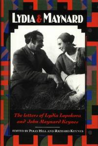image of Lydia and Maynard, Letters Between Lydia Lopokova and John Maynard Keynes