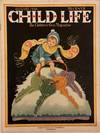 Child Life, The Children's Own Magazine, January 1930, Vol. IX, Number I.
