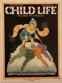Child Life, The Children's Own Magazine, January 1930, Vol. IX, Number I.