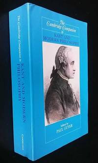 The Cambridge Companion to Kant and Modern Philosophy by Paul Guyer (Editor) - 2006