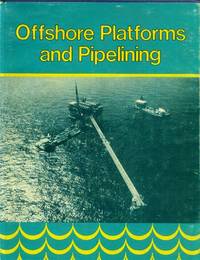 Offshore Platforms And Pipelining - 