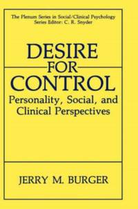 Desire for Control: Personality, Social and Clinical Perspectives