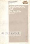 LESEFORDERUNG UND BUCHPOLITIK: EINE EXPERTISE