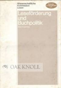 LESEFORDERUNG UND BUCHPOLITIK: EINE EXPERTISE