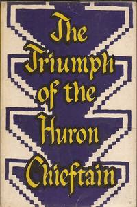 image of The Triumph of the Huron Chieftain (Tales of Valor Series)