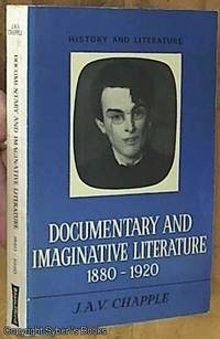 Documentary and Imaginative Literature 1880 - 1920 (History & Literature Series)