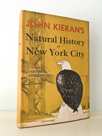 Natural History of New York City; A Personal Report after Fifty Years of Study & Enjoyment of Wildlife within the Boundaries of Greater New York