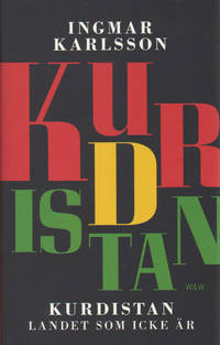 KURDISTAN. Landet som icke är.