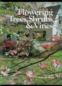 cover of Flowering Trees, Shrubs, and Vines: A Guide for Home Gardeners