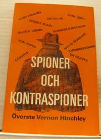 Spioner och kontraspioner. Avslöjade…