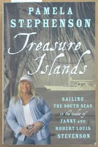 cover of Treasure Islands: Sailing the South Seas in the Wake of Fanny and Robert Louis Stevenson