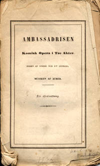 Ambassadrisen. Komisk opera i tre akter. Orden af…
