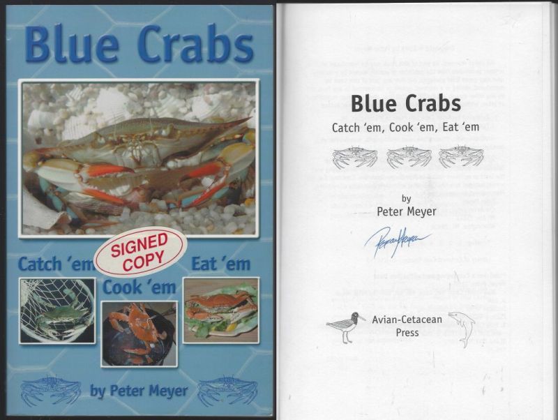 BLUE CRABS Catch 'em, Cook 'em, Eat 'em
