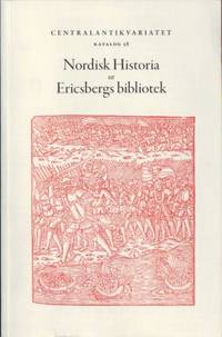Nordisk historia ur Ericsbergs bibliotek.