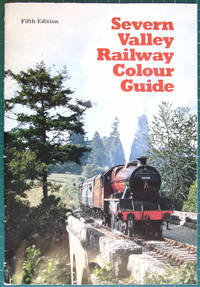 image of Severn Valley Railway Colour Guide 5th Edition