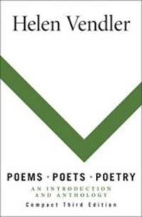 Poems, Poets, Poetry: An Introduction and Anthology, Compact Edition by Helen Vendler - 2017-09-29