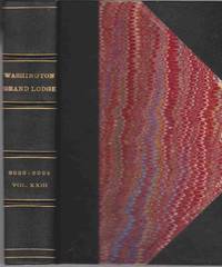 PROCEEDINGS OF THE M. W. GRAND LODGE OF FREE AND ACCEPTED MASONS OF  WASHINGTON. VOLUME XXIII, PART I TACOMA, JUNE, 1923