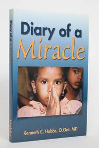 Diary of a Miracle by Hobbs, Kenneth C - 2000