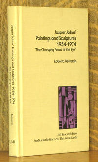 JASPER JOHNS' PAINTINGS AND SCULPTURES 1954-1974 THE CHANGING FOCUS OF THE EYE