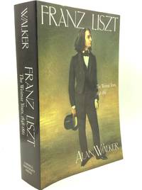 FRANZ LISZT, Volume Two: The Weimar Years 1848-1861