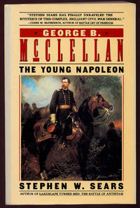 image of George B. McClellan: The Young Napoleon