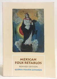 Mexican Folk Retablos : Masterpieces on Tin by Giffords, Gloria Fraser - 1974