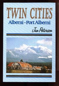 image of Twin Cities: Alberni-Port Alberni