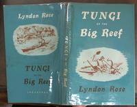 Tungi of the Big Reef (Pacific Book) by Rose, Lyndon - 1964