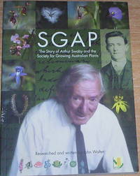 SGAP. The story of Arthur Swaby and the Society for Growing Australian Plants.