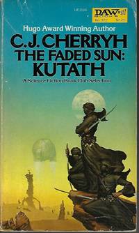 THE FADED SUN: KUTATH (#3 in series)) by C. J Cherryh - Paperback - First Edition - 1980 - from Books from the Crypt (SKU: OAS206)