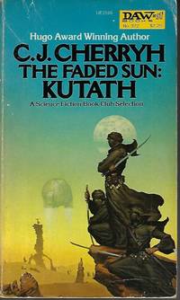 THE FADED SUN: KUTATH (#3 in series)) by Cherryh, C. J - 1980