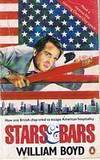 STARS & BARS by William Boyd - Paperback - (Film/TV tie-in) - 1988 - from Sugen & Co. (SKU: 22172)